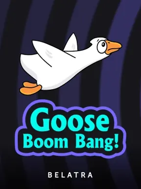 Goose Boom Bang! van Belatra